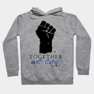 Together We can Hoodie